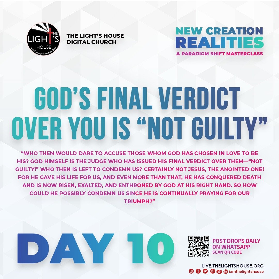DAY 10: God’s final verdict over you is “not guilty”